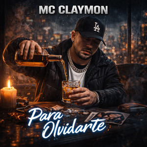 Para Olvidarte by mc claymon