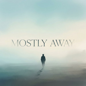 Mostly Away by Roland Windam