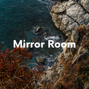Mirror Room by Prophet of the Melody