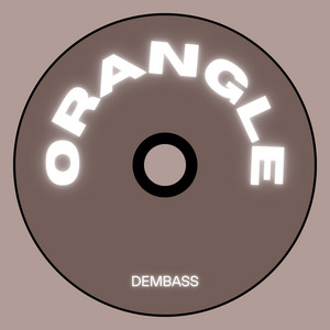 Orangle - Radio Edit by Dembass