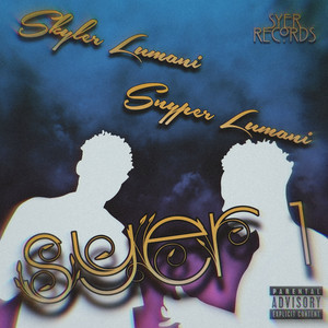 HEYYY by Skyler Lumani, Snyper Lumani