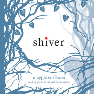 Shiver [Wolves of Mercy Falls, Book 1 (Unabridged)]