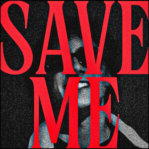 SAVE ME