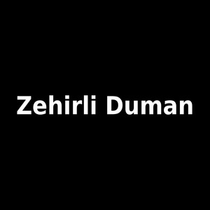 zehirli duman