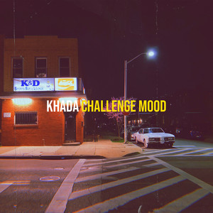 Challenge mood - Khada