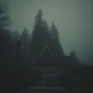 It May Never Coming Back by Logic Moon