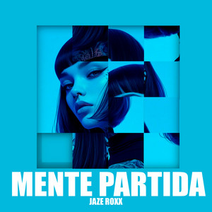 Mente Partida by Jaze Roxx