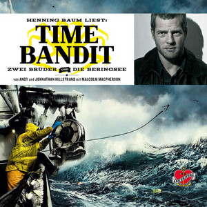 Time Bandit - Das Hörbuch (Zwei Brüder und die Beringsee)