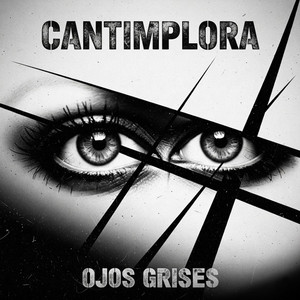 Ojos Grises by Cantimplora