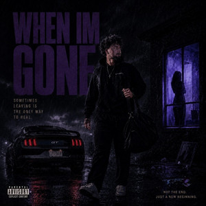 WHEN IM GONE by Derek Roes