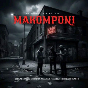 MAKOMPONI by Ronewa Khalifa, Lyrical Shandu, Princess Beauty