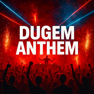 Dugem Anthem
