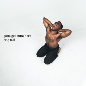 Gotta Get Outta Here