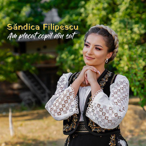 Săndica Filipescu - Am plecat copil din sat