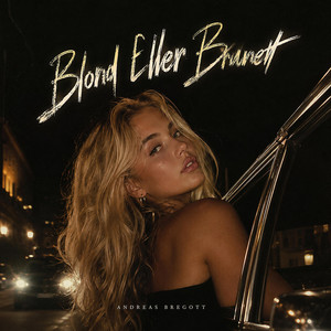 Blond Eller Brunet by Andreas Bregott