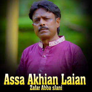 Zafar Abbas Jani - Assa Akhian Laian