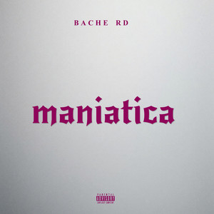 maniatica by BACHE RD