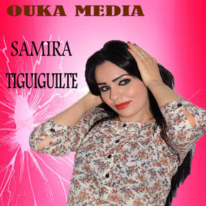 Samira Tiguiguilte - Tiguiguilte