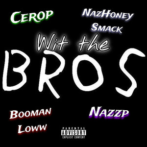Wit The Bros - 243 by Cerop