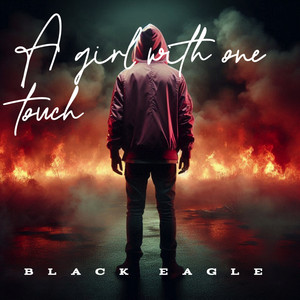 A Girl with One Touch by BLACK EAGLE