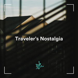 Traveler's Nostalgia by Zonule