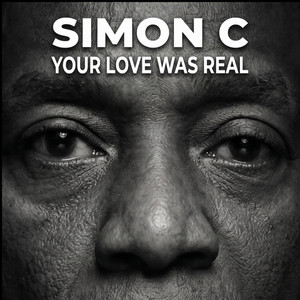 Your love was real by Simon C.