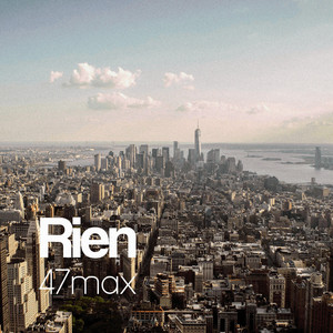 Rien - Radio Edit by 47max