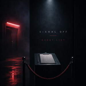 GUEST LIST by SIGNAL OFF
