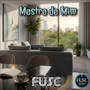 Mestre de Mim by FUSC