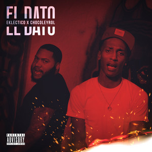 EL DATO by Eklectico, Chocoleyrol