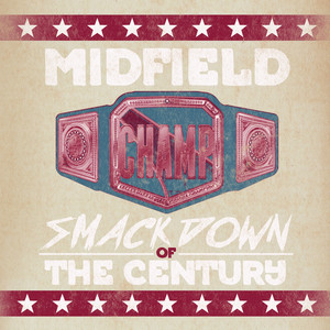 Smackdown of the Century by Midfield