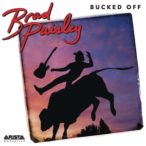 Bucked Off by Brad Paisley