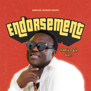 Endorsement 1, Pt. 1 by King Dr. Saheed Osupa