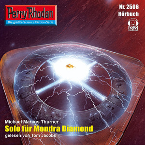 Solo für Mondra Diamond [Perry Rhodan - Erstauflage 2506 (Ungekürzt)]