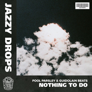 nothing to do by Fool Parsley, Guidolain beats