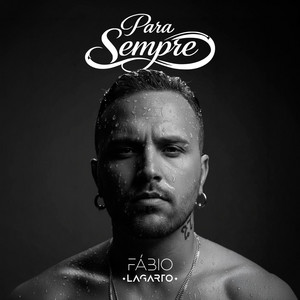 Para Sempre by Fábio Lagarto