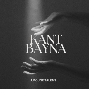 Amoune Talens - Kant Bayna