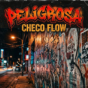 Peligrosa by checo flow