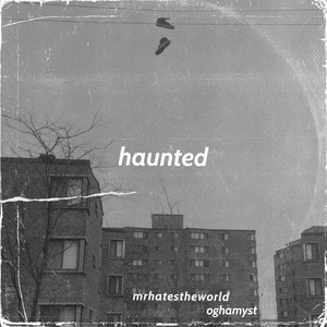 haunted by mrhatestheworld, Oghamyst