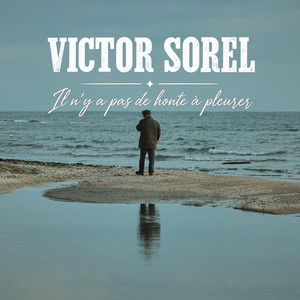 Il n’y a pas de honte à pleurer by Victor Sorel