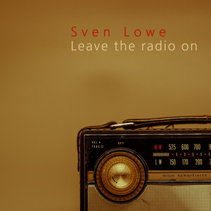 Leave the Radio On by Hardlow