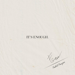 It's Enough by Fadhil Fauzan