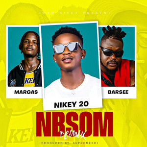 Nikey 20 - NBSOM (feat. Barsee,Margas)