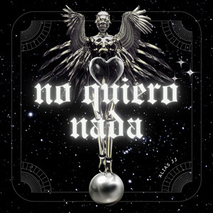 no quiero nada by Alias JJ