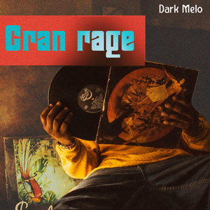 Gran Rage by Dark Melo