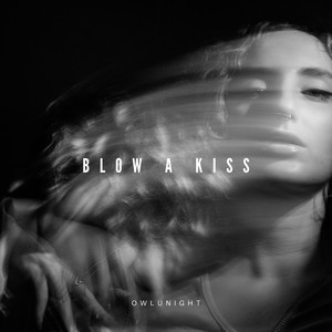 Blow a Kiss by Owlunight
