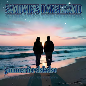 Sommerforelskelse - Sandvik's Danseband by Paul Sandvik