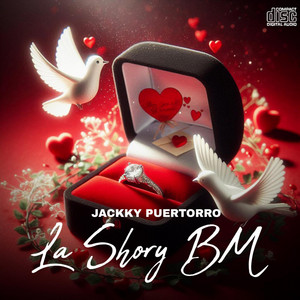 La Shory BM by Jackky Puertorro, Joselito Menzzo Bro