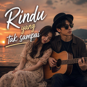 RINDU YANG TAK SAMPAI by Nada Puitis