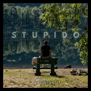 Stupido by Event